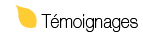 Témoignages